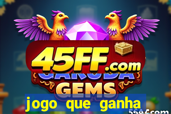 jogo que ganha dinheiro sem depositar nada